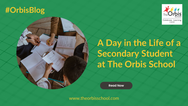 A Day in the Life of a Secondary Student at The Orbis School