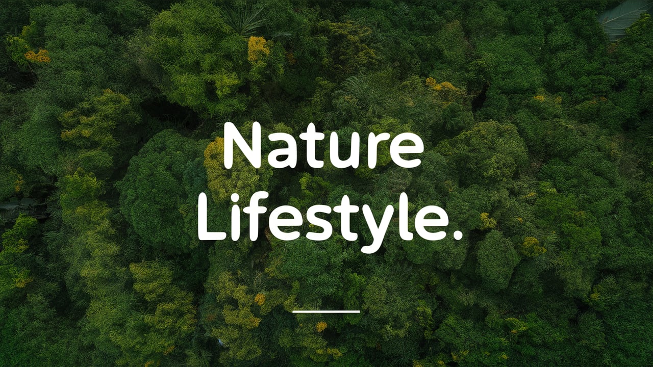 Nature and Lifestyle