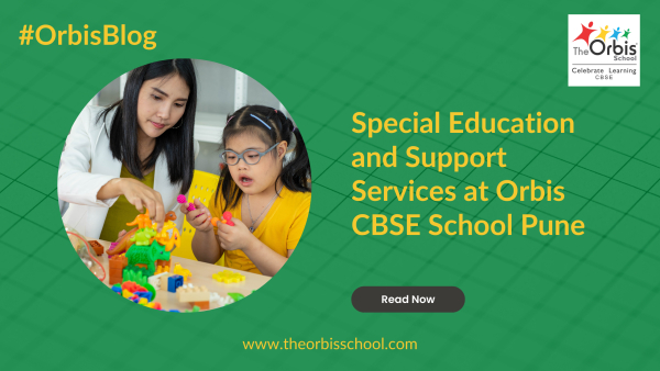 Special Education and Support Services at Orbis CBSE School Pune