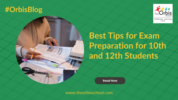 Best Tips for Exam Preparation for 10th and 12th Students